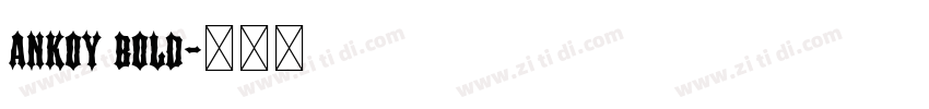 ankoy bold字体转换